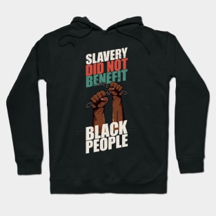 Slavery did not benefit black people Dark Hoodie